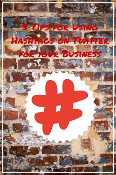 Using Hashtags on Twitter for business